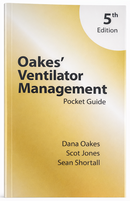 Oakes' Ventilator Management Pocket Guide (Newest Edition)