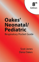 Oakes' Neonatal/Pediatric Respiratory Pocket Guide (2023 edition)